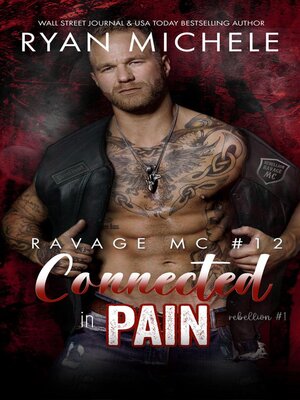 cover image of Connected in Pain (Ravage MC #12) (Rebellion #1)